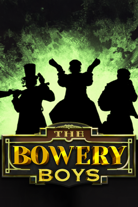 The Bowery Boys 96% Mobile